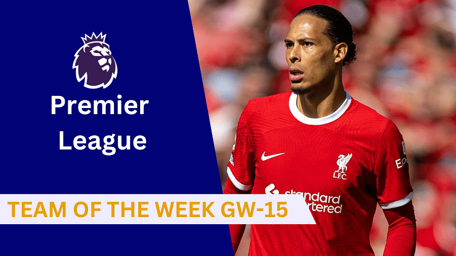 English Premier League Team of the Week: Game Week 15