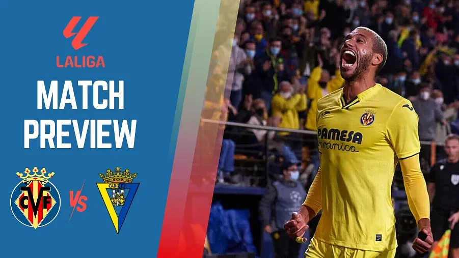 Villarreal Vs Cadiz Preview, Prediction, Odds, H2H And Much More