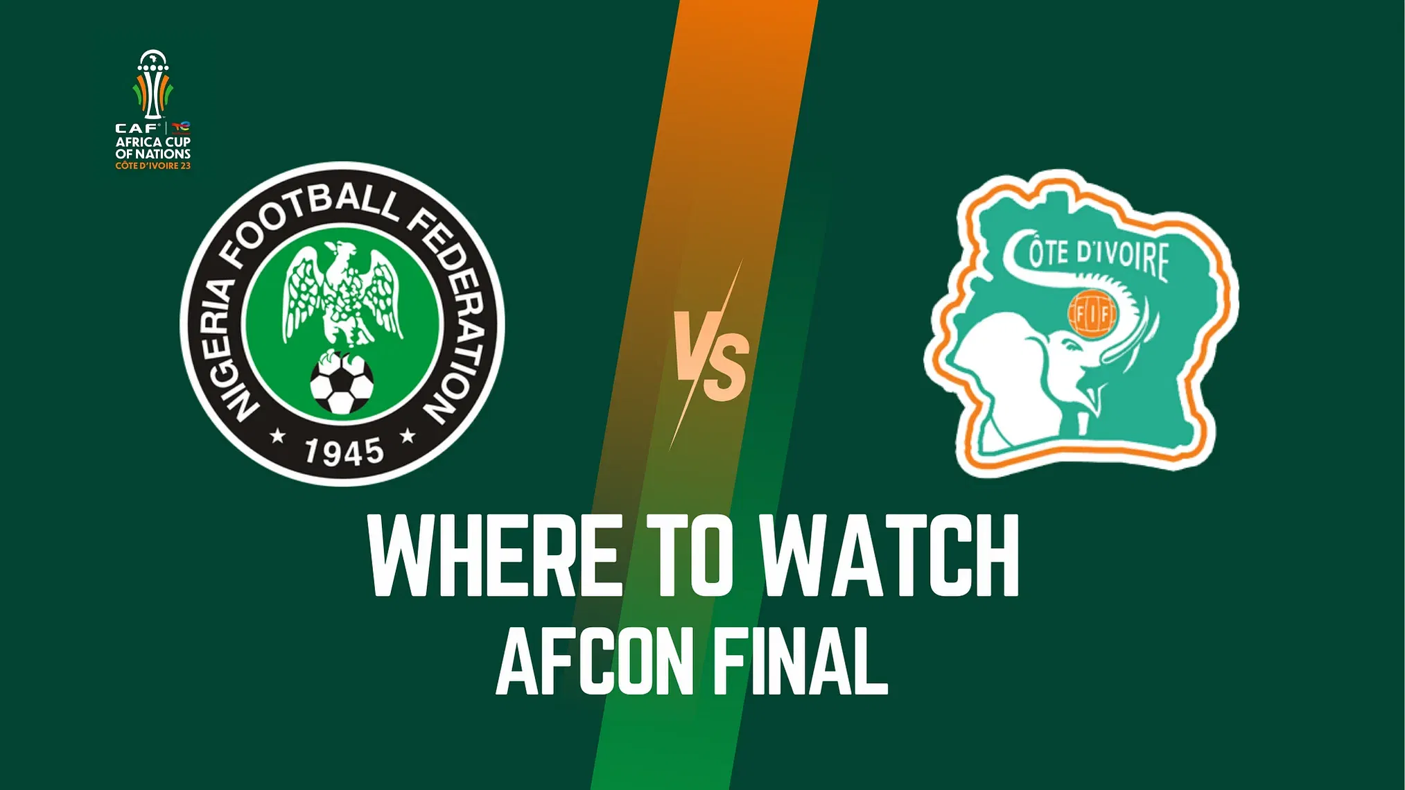 Where to watch Nigeria vs Ivory Coast