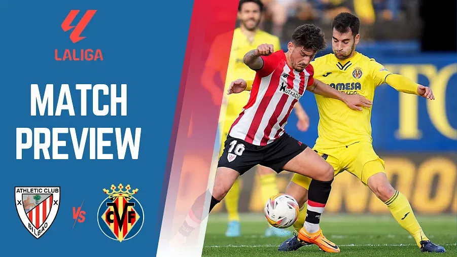 Athletic Club vs Villarreal Preview, Prediction