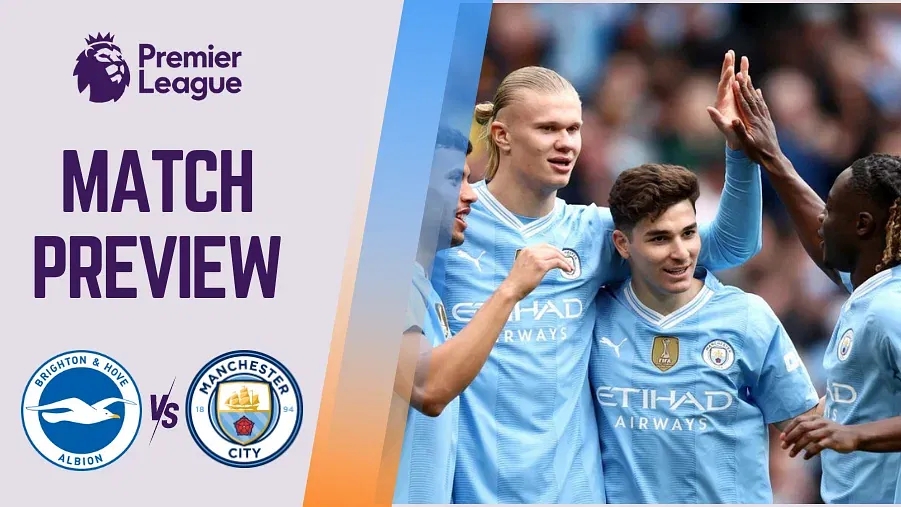 Brighton vs Man City Match Preview - PL