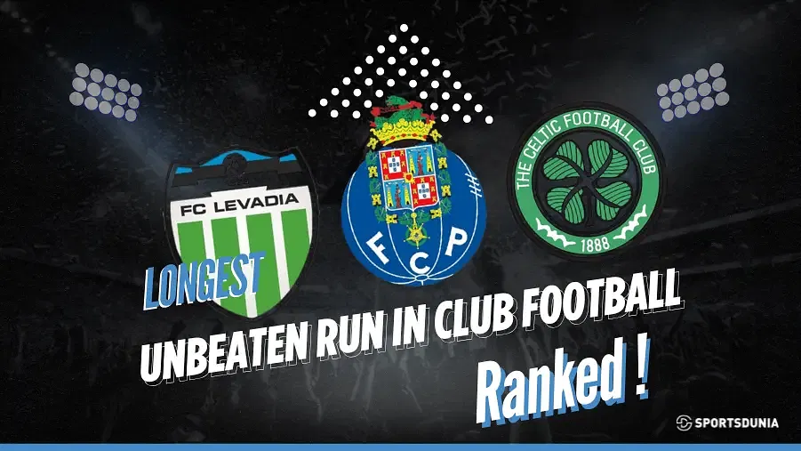 Top 10 Longest Unbeaten Runs in Club Football History