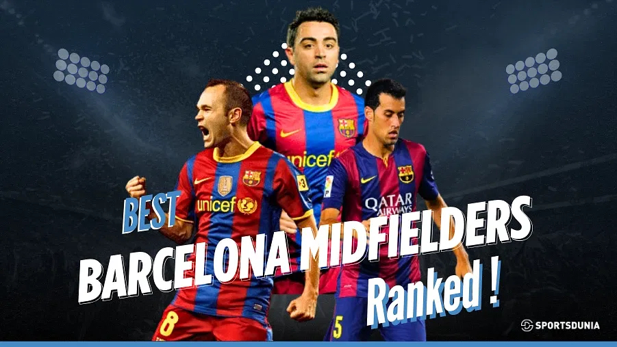 Top 10 Barcelona Midfielders of All Time