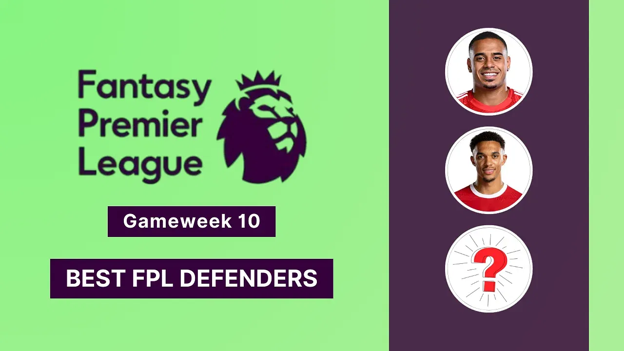 Best Defenders to pick in Fantasy Premier League