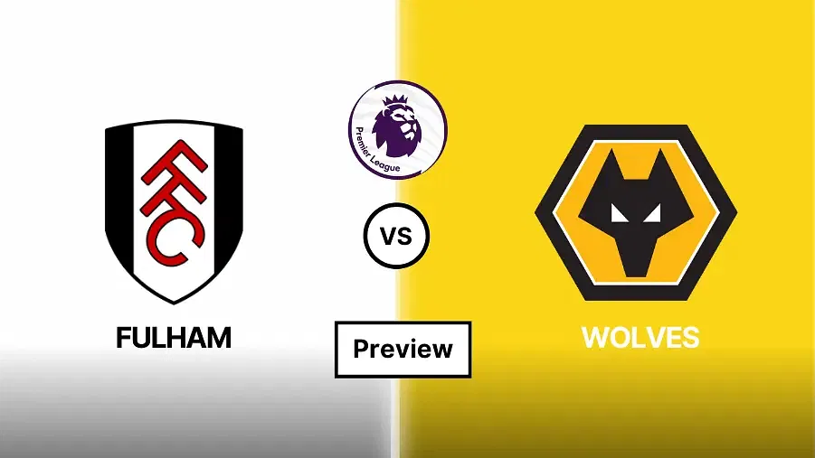 Fulham vs Wolves Match Preview