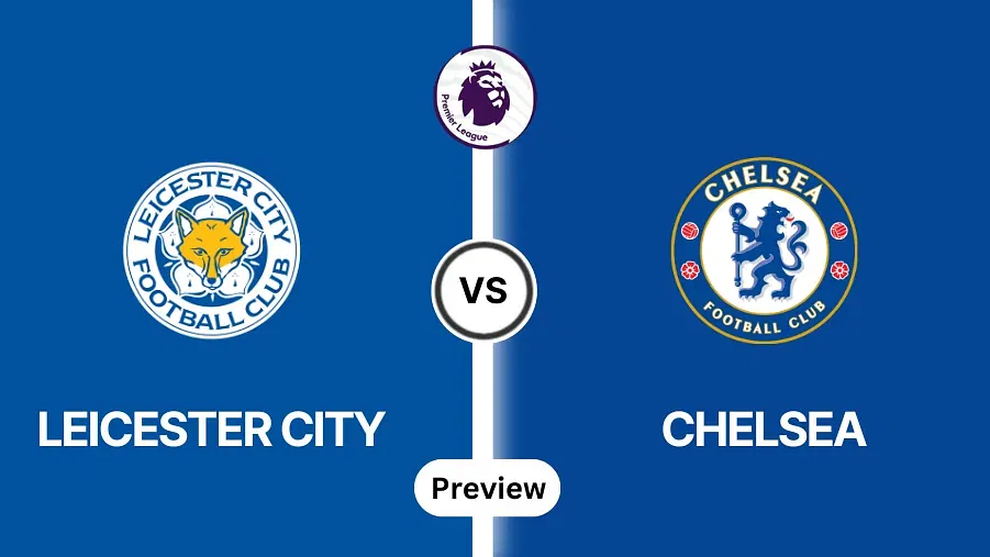 Leicester City vs Chelsea