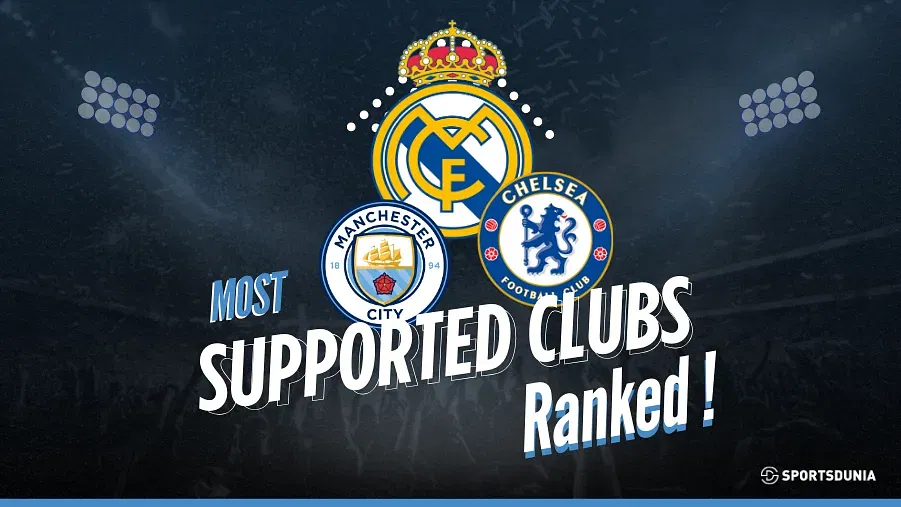 Most Supported Clubs In The World