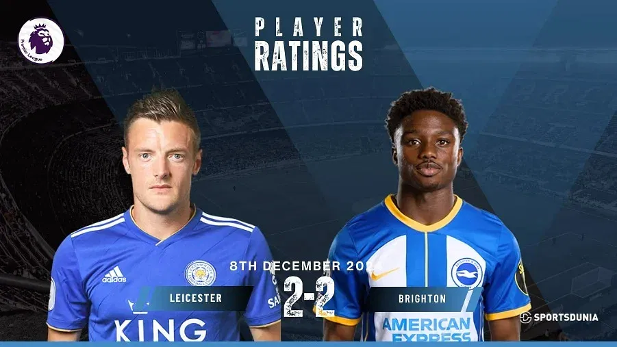 Leicester City vs Brighton Player Ratings