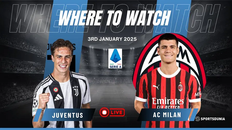 Where to watch Juventus vs AC Milan