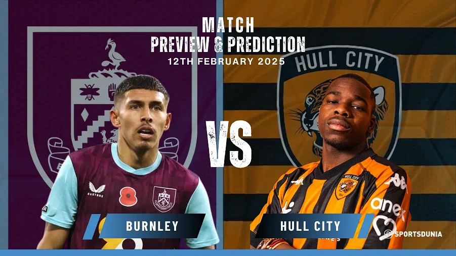 Burnley vs Hull City Prediction, Preview, Predicted Lineups and Team News| EFL Championship, February 12, 2025