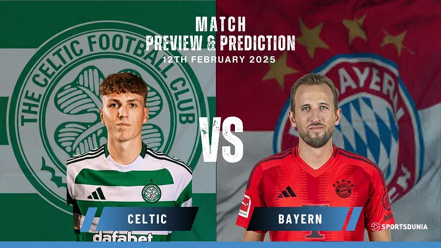 Celtic vs Bayern Munich Prediction, Preview, Predicted Lineups and Team News | UEFA Champions League, February 12, 2025