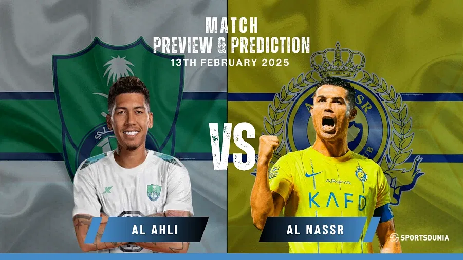 Al Ahli vs Al Nassr Prediction, Preview, Predicted Lineups and Team News | Saudi Pro League, February 13, 2025