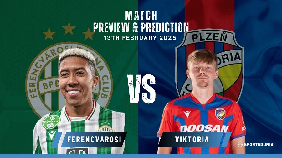 Ferencvarosi vs Viktoria Plzen Prediction, Preview, Predicted Lineups and Team News | UEFA Europa League, February 13, 2025