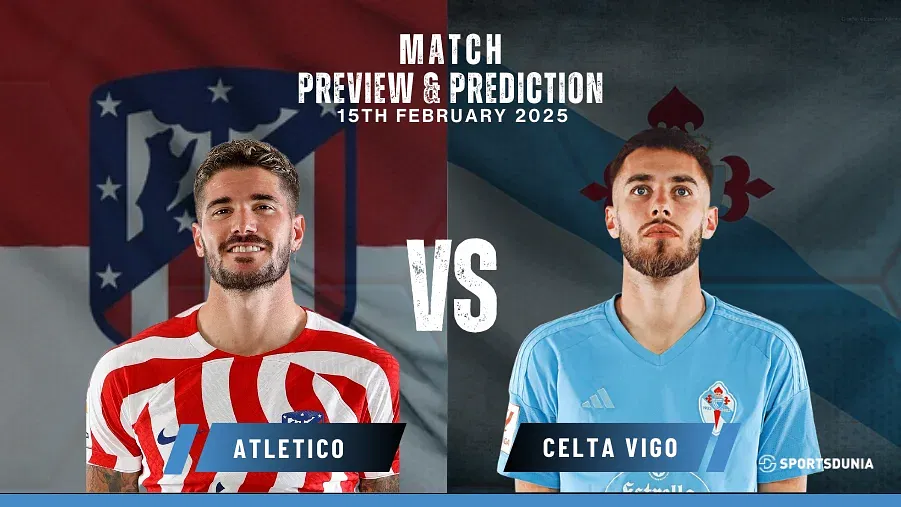 Atletico Madrid vs Celta Vigo Prediction, Preview, Predicted Lineups and Team News | La Liga, February 15, 2025